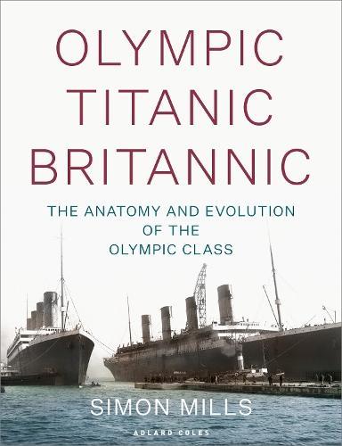Olympic Titanic Britannic: The anatomy and evolution of the, Boeken, Studieboeken en Cursussen, Verzenden