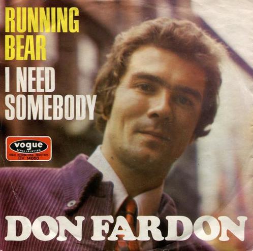 Single vinyl / 7 inch - Don Fardon - Running Bear / I Nee..., Cd's en Dvd's, Vinyl Singles, Zo goed als nieuw, Verzenden