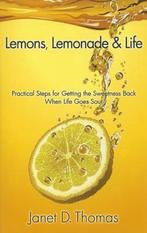 Lemons, Lemonade & Life 9780984026463 Janet D Thomas, Verzenden, Zo goed als nieuw, Janet D Thomas