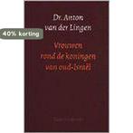 Vrouwen rond de koningen van oud-is 9789023909637, Boeken, Verzenden, Zo goed als nieuw, A. van der Lingen