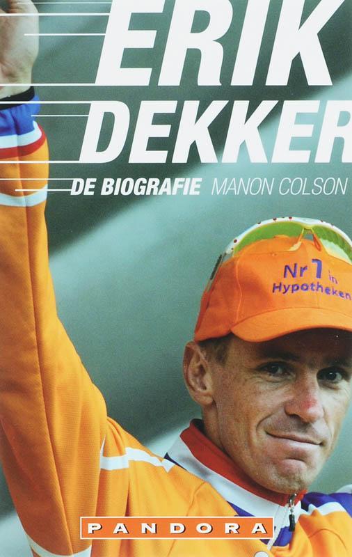 Erik Dekker de biografie / Pandora pockets 9789046700709, Boeken, Romans, Zo goed als nieuw, Verzenden