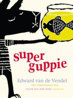 Superguppie / Superguppie / 1 9789045100425, Boeken, Verzenden, Gelezen, Edward van de Vendel