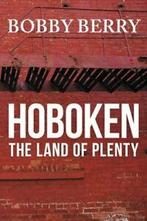 Hoboken, the Land of Plenty. (Bobby), Robert   ., Berry (Bobby), Robert, Zo goed als nieuw, Verzenden
