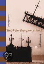 Sint-Petersburg onderhuids 9789025303129 Hans Boland, Verzenden, Gelezen, Hans Boland
