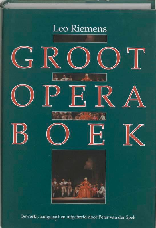 Groot operaboek 9789068251579 L. Riemens, Boeken, Muziek, Gelezen, Verzenden
