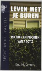Leven met je buren 9789038913803 J.G. Cuypers, Verzenden, Zo goed als nieuw, J.G. Cuypers