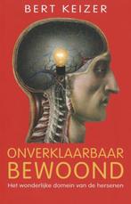 Onverklaarbaar bewoond 9789460033209 Bert Keizer, Verzenden, Gelezen, Bert Keizer