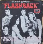 vinyl single 7 inch - Dutch Group Flashback - There He..., Cd's en Dvd's, Vinyl Singles, Verzenden, Zo goed als nieuw