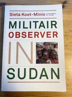 Militair observer in Sudan 9789080061002 Sieta Koet-Minis, Verzenden, Gelezen, Sieta Koet-Minis