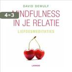 Mindfulness in je relatie 9789401404181 David Dewulf, Verzenden, Zo goed als nieuw, David Dewulf