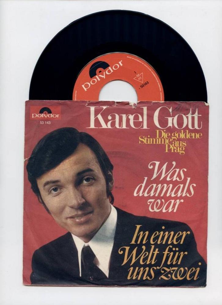 Karel Gott – Was Damals War / In Einer Welt Für Uns Zwei (1-, Cd's en Dvd's, Vinyl Singles, Ophalen of Verzenden