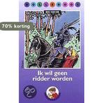 Ik wil geen ridder worden / Bolleboos / 2 9789027633903, Boeken, Kinderboeken | Jeugd | onder 10 jaar, Verzenden, Gelezen, Bies van Ede