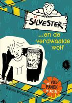 Silvester en de verdwaalde wolf / Silvester / 6, Boeken, Verzenden, Gelezen, Willeke Brouwer