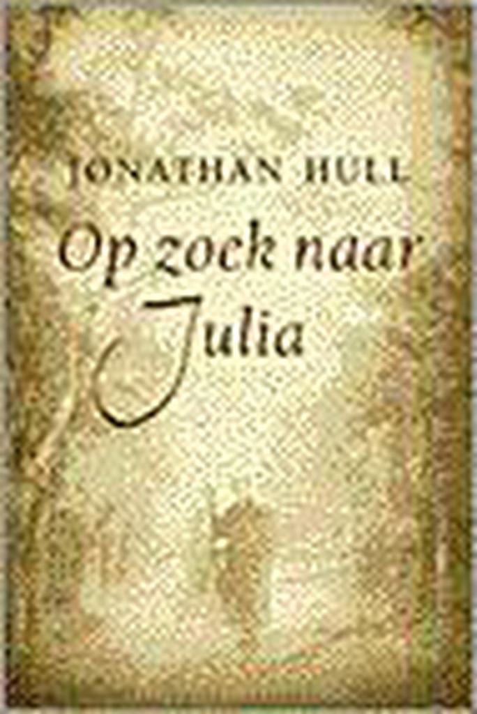 OP ZOEK NAAR JULIA 9789056950866 J. Hull, Boeken, Romans, Gelezen, Verzenden