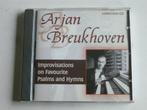 Arjan Breukhoven - Improvisations on favourite psalms and hy, Verzenden, Zo goed als nieuw
