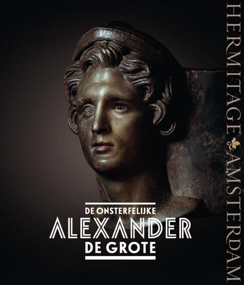 De onsterfelijke Alexander de Grote 9789078653219, Boeken, Kunst en Cultuur | Beeldend, Zo goed als nieuw, Verzenden
