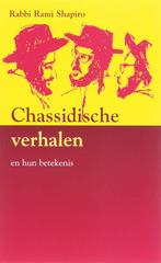 Chassidische verhalen en hun betekenis 9789085250173, Boeken, Verzenden, Gelezen, R. Shapiro