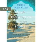 In de voetstappen van de Profeet 9789055158829 Tariq Ramadan, Verzenden, Zo goed als nieuw, Tariq Ramadan