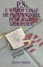 P.S. U wordt vanaf de platenwinkel in de gaten gehouden!, Boeken, Literatuur, Gelezen, Frank Verbeek, Verzenden