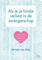 Als je je kindje verliest in de zwangerschap 9789401454209, Verzenden, Gelezen, Miriam van Kreij