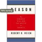 Reason 9781400042210 Robert B. Reich, Verzenden, Gelezen, Robert B. Reich