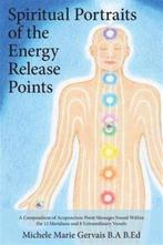9781773020037 Spiritual Portraits of the Energy Release P..., Boeken, Verzenden, Nieuw, Michele Marie Gervais