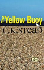 The yellow buoy by C. K. Stead (Paperback), Gelezen, C. K. Stead, Verzenden