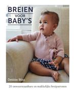 Breien voor babys 9789000370733 Debbie Bliss, Boeken, Verzenden, Zo goed als nieuw, Debbie Bliss
