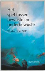 Het spel tussen bewuste en onderbewuste 9789020250930, Verzenden, Gelezen, Paul Liekens