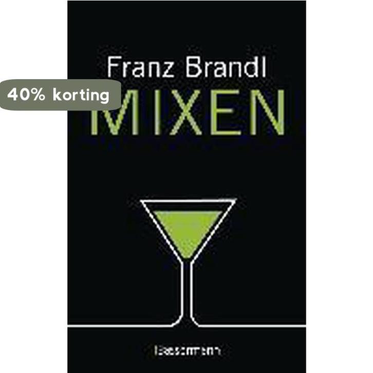 Mixen. Das große Cocktailbuch 9783809434719 Brandl, Boeken, Taal | Duits, Gelezen, Verzenden