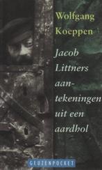Jakob Littners aantekeningen uit een aardhol 9789052263151, Boeken, Romans, Gelezen, Koeppen W., Verzenden