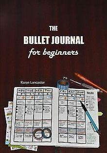The Bullet Journal for Beginners  Lancaster, Karen  Book, Boeken, Taal | Engels, Gelezen, Verzenden