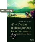 Der Traum meines ganzen Lebens 9783871346019, Boeken, Verzenden, Zo goed als nieuw, Werner Biermann