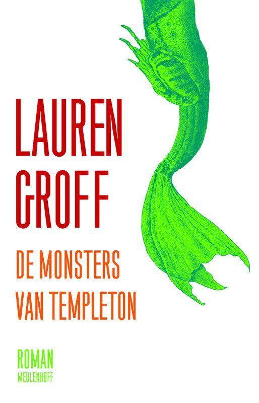 De monsters van Templeton 9789029080101 L. Groff, Boeken, Romans, Zo goed als nieuw, Verzenden