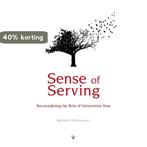 Sense of serving 9789086597314, Boeken, Verzenden, Gelezen