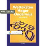 Wetteksten hoger onderwijs 2019-2020 9789001899820, Verzenden, Gelezen, Uittenbogaard