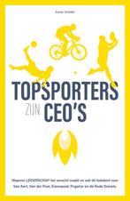 Topsporters zijn CEOs 9789464590630 Xavier Verellen, Boeken, Verzenden, Zo goed als nieuw, Xavier Verellen