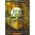 Arthur: At the Crossing Places 9781842552001, Verzenden, Gelezen, Kevin Crossley-Holland
