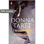 De verborgen geschiedenis / Flamingo pocket 9789041403322, Boeken, Verzenden, Gelezen, Donna Tartt