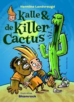 Kalle & de killercactus 9789076174372 Hermine Landvreugd, Verzenden, Gelezen, Hermine Landvreugd