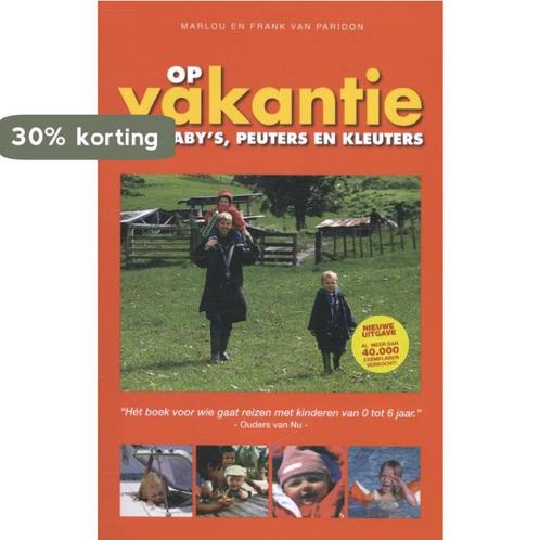 Op vakantie met babys, peuters en kleuters 9789080419636, Boeken, Reisgidsen, Gelezen, Verzenden