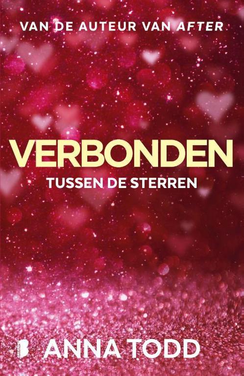Verbonden / Tussen de sterren / 2 9789022587645 Anna Todd, Boeken, Romans, Zo goed als nieuw, Verzenden