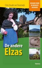 Reisgids voor de bewuste bezoeker De andere Elzas / Reisgids, Boeken, Reisgidsen, Verzenden, Gelezen, Chris Doude van Troostwijk