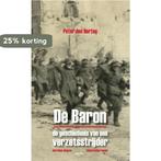 De Baron 9789461534224 Peter den Hertog, Boeken, Verzenden, Gelezen, Peter den Hertog