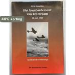 Het bombardement van Rotterdam; 14 mei 1940 9799067075045, Verzenden, Gelezen, Hasselton