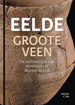 Eelde, Groote Veen 9789491431944, Verzenden, Gelezen