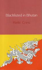 9789402186178 Blacklisted in Bhutan | Tweedehands, Boeken, Rieki Crins, Zo goed als nieuw, Verzenden