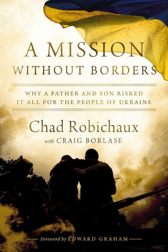 A Mission Without Borders 9781400250806 Chad Robichaux, Boeken, Taal | Engels, Gelezen, Verzenden