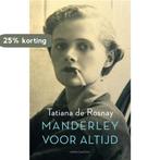 Manderley voor altijd 9789026332456 Tatiana de Rosnay, Boeken, Verzenden, Gelezen, Tatiana de Rosnay