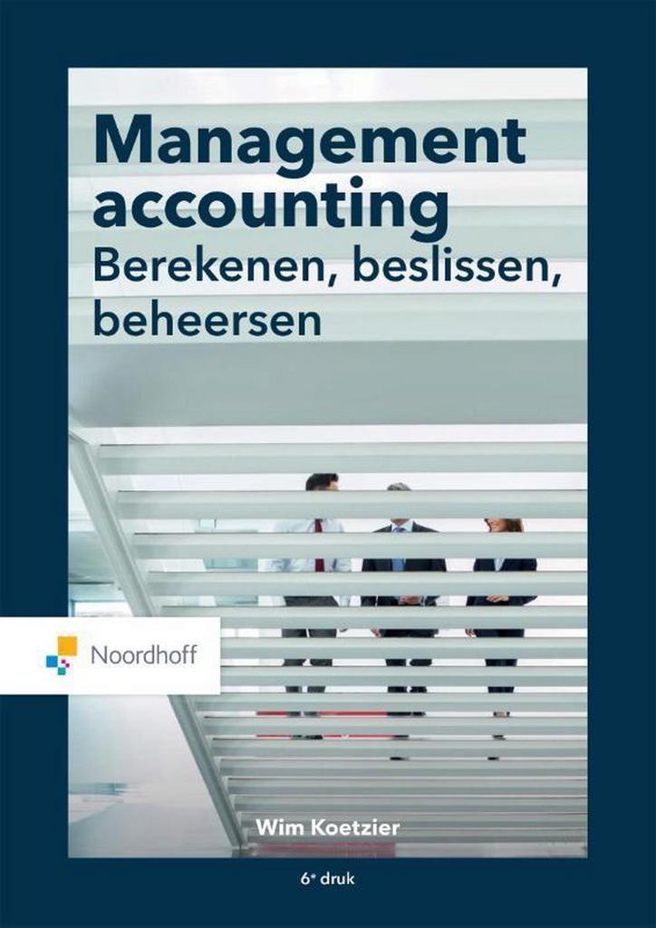 9789001734602 Management accounting: berekenen, beslissen..., Boeken, Schoolboeken, Nieuw, Verzenden